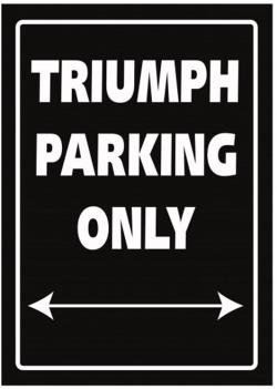 Parkeerbord Triumph Parking only